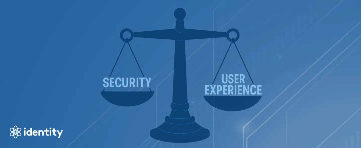 Security vs. User Experience