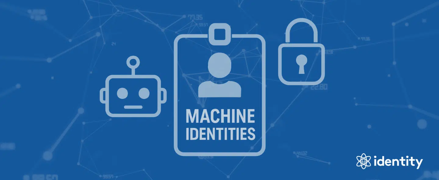 Why Machine Identities Are the Next Big Compliance Challenge