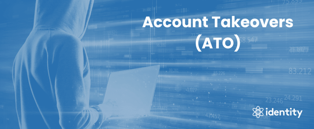 Account Takeovers (ATO)